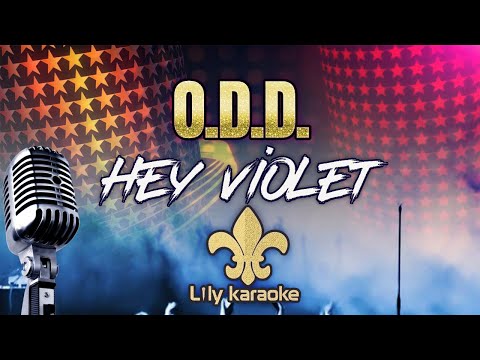 Hey Violet - O.D.D. (Karaoke Version)