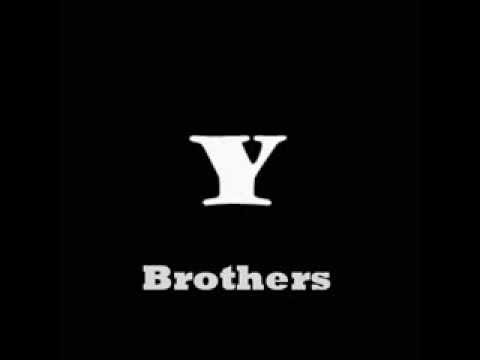 The Y - Brothers (EP1 - 2013) (lyrics video)