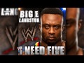Big E Langston's 3rd WWE Theme - I Need Five ...
