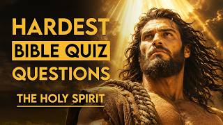25 BIBLE QUESTIONS ABOUT THE HOLY SPIRIT | The Bible Quiz