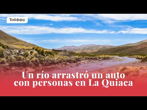 El río arrastró un vehículo con personas adentro en La Quiaca