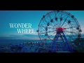 Wonder Wheel 2017 Hollywood Movie Trailers