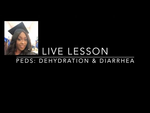 Nursing care for the Pediatric Patient with Dehydration and Diarrhea