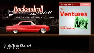 The Ventures - Night Train - Stereo
