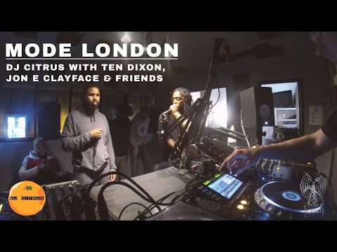 DJ Citrus With Jon E Clayface, Ten Dixon & Friendss | Mode London