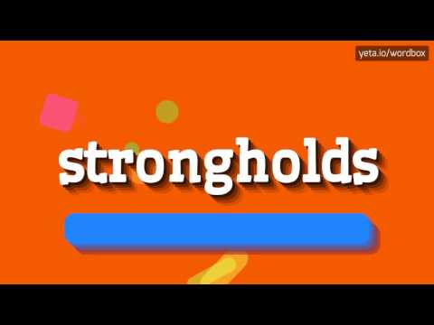 STRONGHOLDS - HOW TO PRONOUNCE IT!?