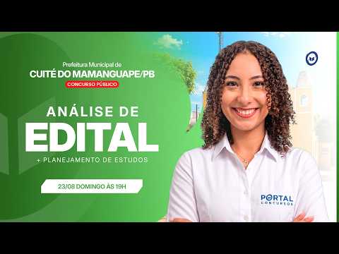 CONCURSO PREF. CUITÉ DO MAMANGUAPE/PB: ANÁLISE DE EDITAL + PLANEJAMENTO DE ESTUDOS