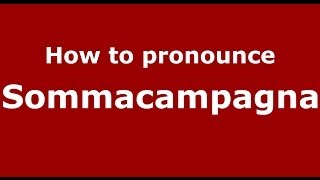 How to pronounce Sommacampagna
