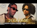 21 Savage - should've wore a bonnet (Lyrics) ft. Brent Faiyaz