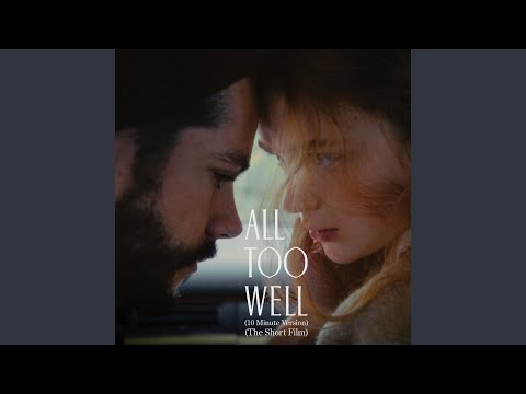 All Too Well (10 Minute Version) (The Short Film)