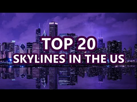 TOP 20 SKYLINES IN THE US - 4K