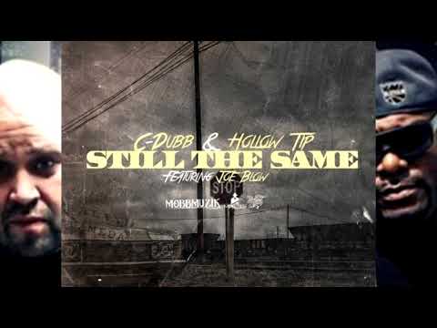 C-Dubb x Hollow Tip x Joe Blow - Still The Same (p. C-Dubb)