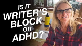Struggle with ADHD or Writer
