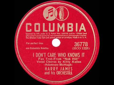 1945 Harry James - I Don’t Care Who Knows It (Kitty Kallen, vocal)