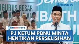 Pj Ketum PBNU Minta Hentikan Semua Perselisihan, Kubu Gus Yahya Sesalkan Hasil Rapat Pleno