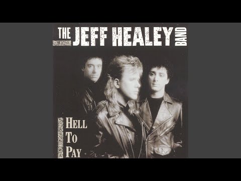 Let It All Go - The Jeff Healey Band