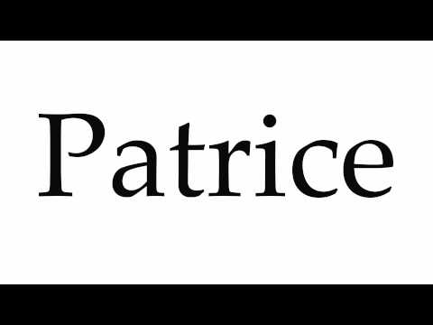 How to Pronounce Patrice