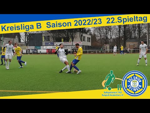 BV Bergisch Neukirchen II - BSC Union Solingen Highlights | Kreisliga B, 22. Spieltag 2022/23