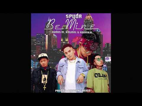 $pyda - Be Mine (feat. Dados M., KNTMNL & Hanrikal)