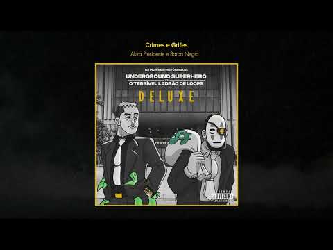 Crimes e Grifes -  Akira Presidente x O Terrível Ladrão de Loops DELUXE