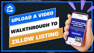 How to Upload a Video Walkthrough to Your Zillow Listing (Seller Hack)