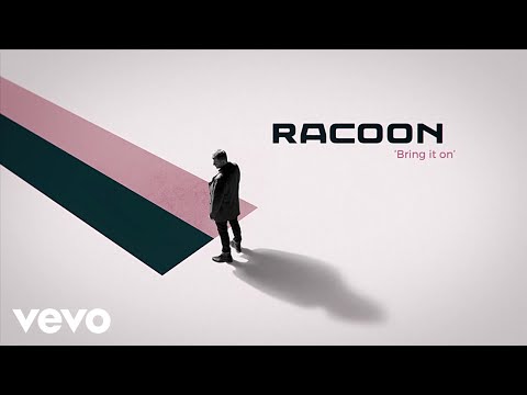 Racoon - Bring It On