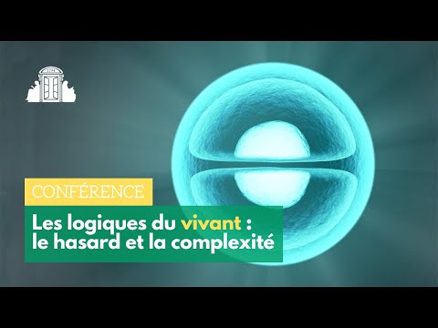 LE HASARD & LA COMPLEXITÉ DES LOGIQUES DU VIVANT