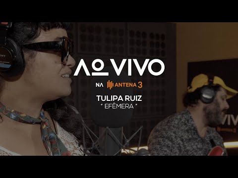 Tulipa Ruiz - Efêmera | Ao Vivo na Antena 3 | Antena 3