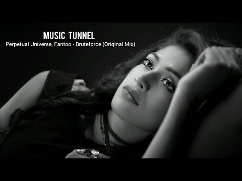 Perpetual Universe, Fantoo - Bruteforce (Original Mix)