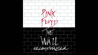 Pink Floyd The Wall Reconstructed (Side B)
