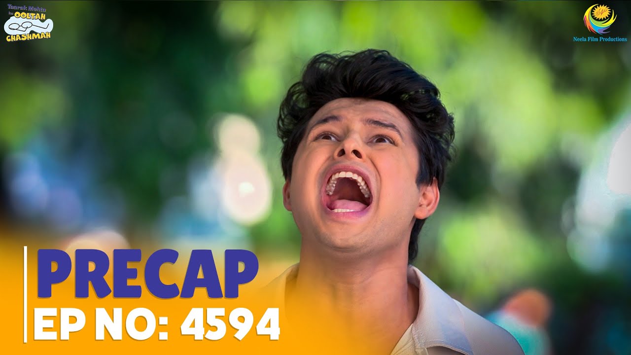 Ep 4594- PRECAP! | Taarak Mehta Ka Ooltah Chashmah | तारक मेहता का उल्टा चश्मा