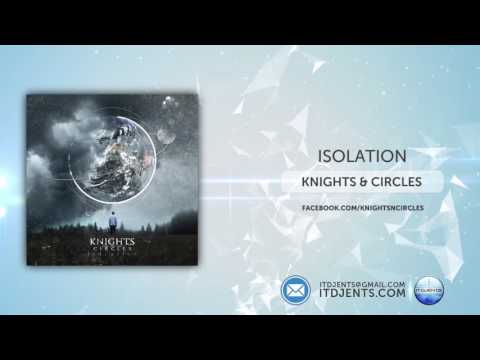 Knights & Circles - Isolation