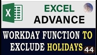 Excel WORKDAY Function, How To Exclude Holidays & Weekends, Excel Advanced Formulas 2020