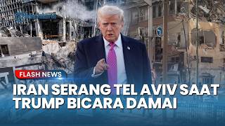 TIDAK MENGGUBRIS OMONGAN AS! Saat Trump Klaim Damai, Iran Justru Serang Tel Aviv, 6 Orang Terluka