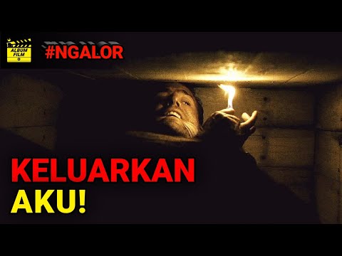DETIK-DETIK TERKUBUR HIDUP-HIDUP DI PETI MATI | #NGALOR FILM BURIED (2010)