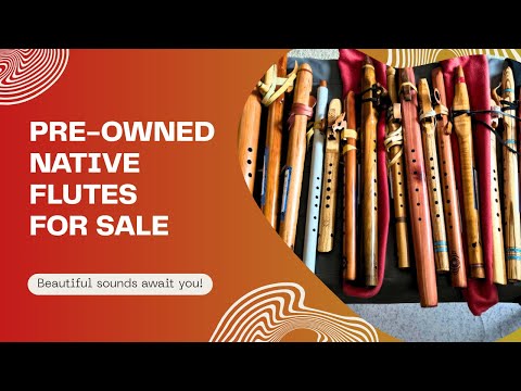 Native Flutes For Sale - 9 Pre-Owned Beautiful Flutes