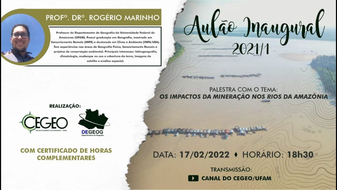 Aulão Inaugural 2021/1 e palestra especial com o tema: Os Impactos da Mineração nos Rios da Amazônia