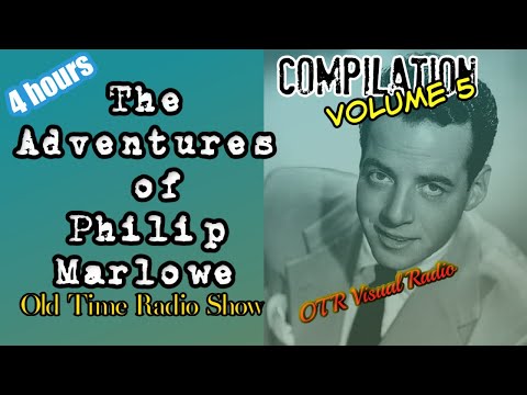 The Adventures of Philip Marlowe 👉Episode 5/Old Time Radio Detective Compilation/OTR Visual Podcast
