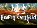 Heaven Gotthard - Karaoke [HQ] 