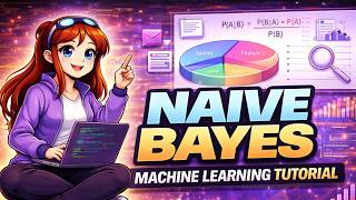 Naive Bayes Explained Simply | Machine Learning Series | Day 18