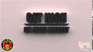 Ky-Mani Marley - GET HIGH *Exclusive*