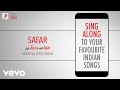 Safar - Jab Harry Met Sejal|Official Bollywood Lyrics|Arijit Singh
