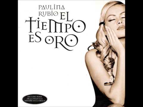 Paulina Rubio - Te Daría Mi Vida