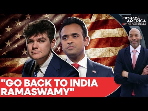 "Go Back To India": Nick Fuentes' Anti-India Racist Slurs At Vivek Ramaswamy | Firstpost America