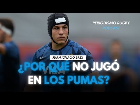 ¿Por qué BREX no jugó en Los Pumas? | PR Podcast