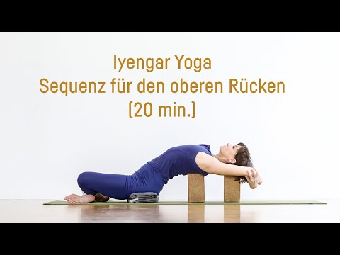 Yoga Zentrum Essen - Iyengar Yoga Sequenz für den oberen Rücken (20 min.)