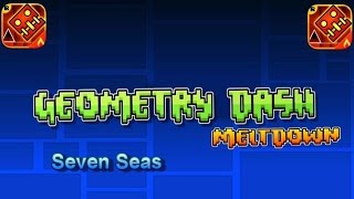 Geometry Dash Meltdown -  Seven Seas  [1 hour loop] | Full Song