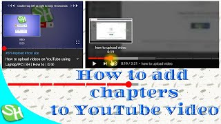 How to add Chapters to YouTube video | SH info | YouTube | ⓈⒽ