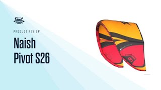 Naish Pivot S26 Review