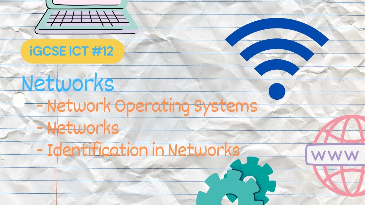 Networks | iGCSE ICT #12